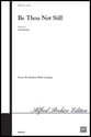 Be Thou Not Still SATB choral sheet music cover